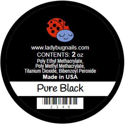 Lady Bug Pure Black 2oz